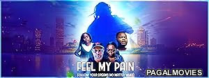 Feel My Pain (2025) Full Movie